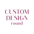 Custom Design - Round