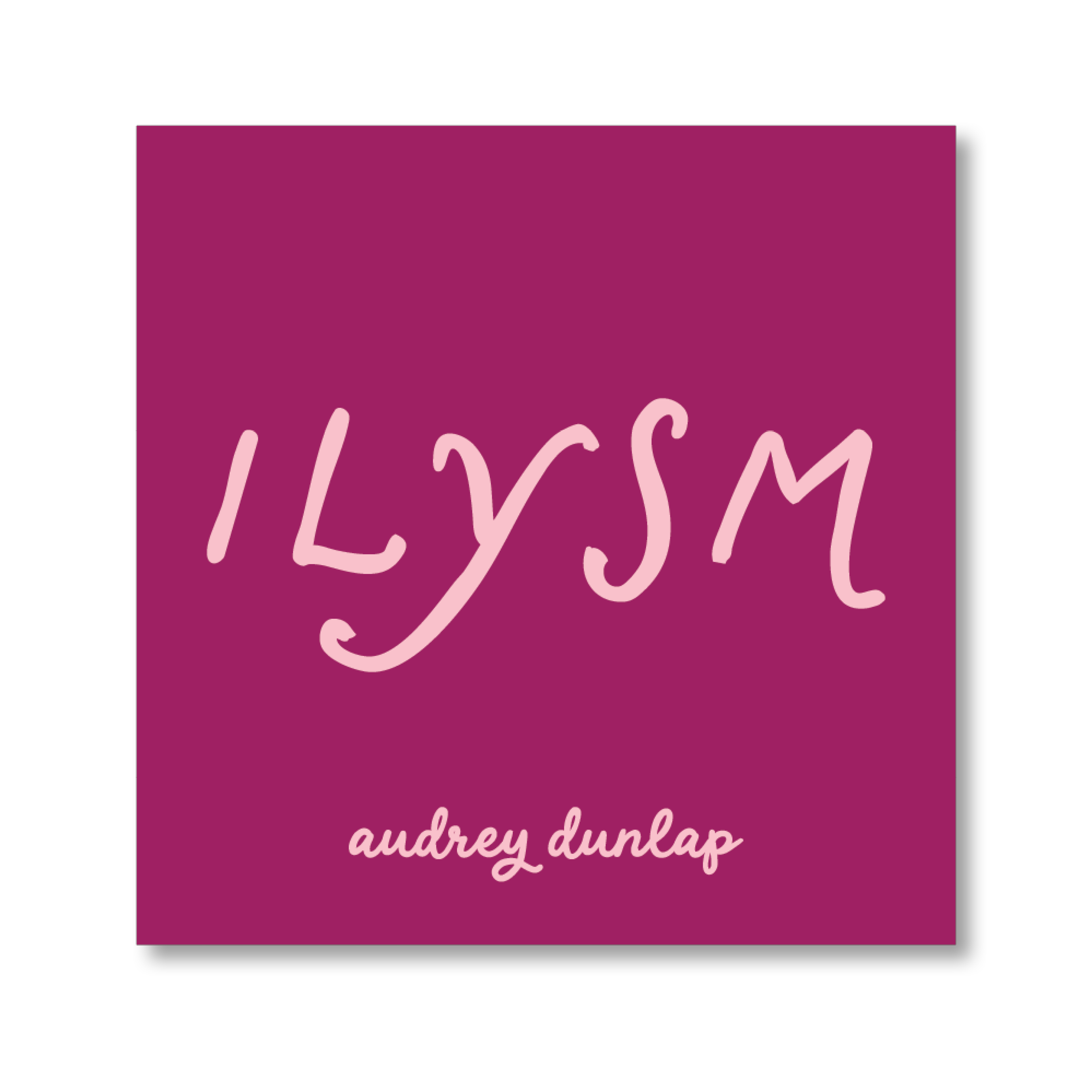 ILYSM Sticker